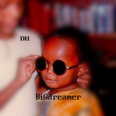BIGdreamer