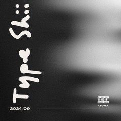 Type Shii (prod. by ARAM)