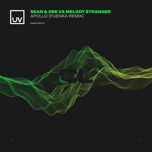 Sean & Dee vs Melody Stranger (Fuenka Remix) - Apollo - UV