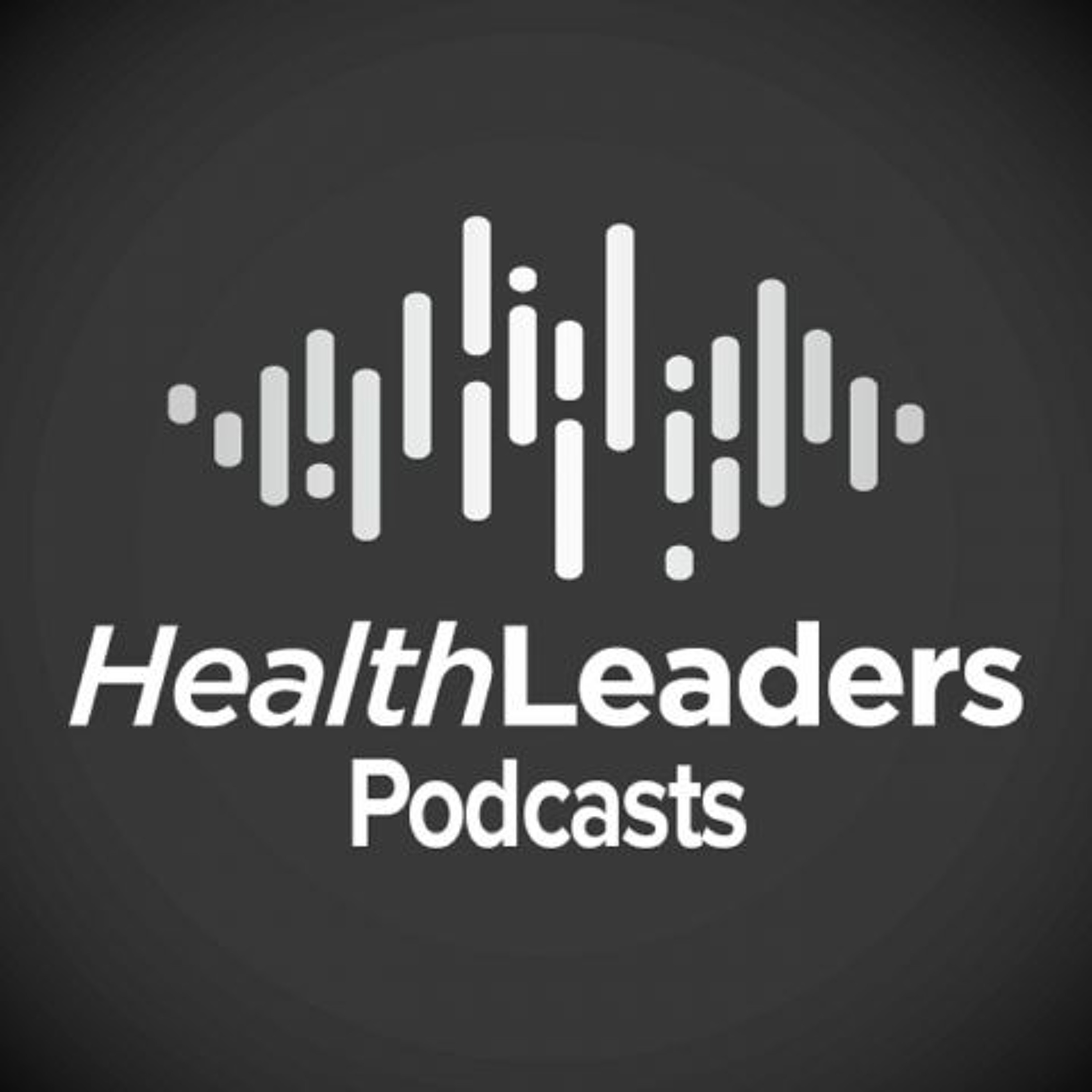 HealthLeaders Podcast