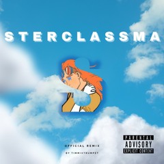 STERCLASSMA (official remix)