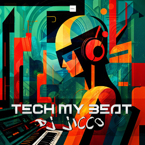 DJ Jicco - Tech My Beat (Long Play)