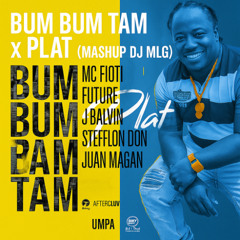 Bum Bum Tam Tam x Plat (Mashup Dj MLG ) FILTRER