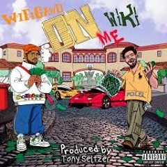 wiki x wifigawd - on me (fast)