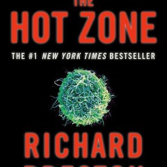 ⚡Audiobook🔥 The Hot Zone: The Terrifying True Story of the Origins of the Ebola Virus