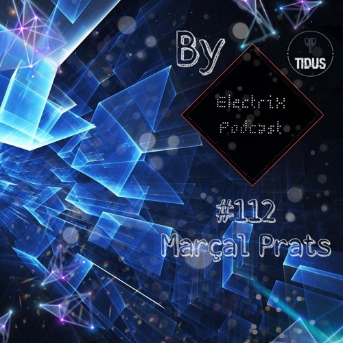 ElectriX Podcast | #112 Marçal Prats