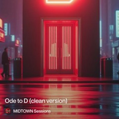 Ode To D (clean-version)