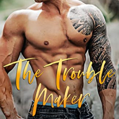 [Access] EPUB 📭 The Troublemaker (The Hunter Brothers Book 2) by  Lili Valente PDF E