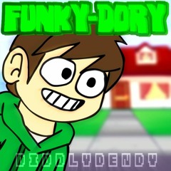 FUNKY-DORY! | An Eddsworld FNF Song!