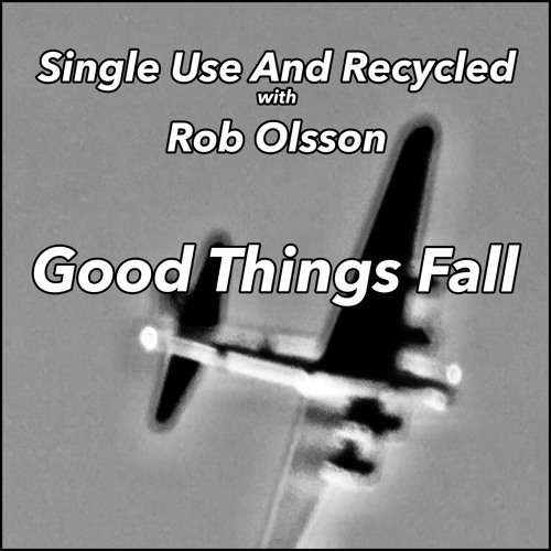 Good Things Fall