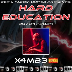 💪🏻👿_X4MB3 @ HARD EDUCATION_💪🏻👿_By_☢️DCP & FAKOM UNITED☢️