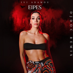 DjDoc feat Ivi Adamou - Eipes (Remix).mp3
