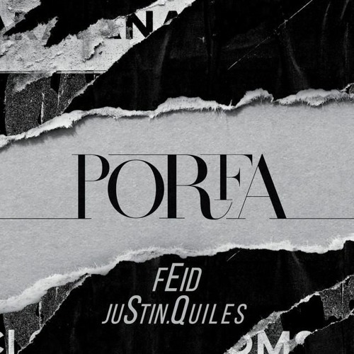 Feid & Justin Quiles - Porfa [DJRonyCRMix · Edition] IO 090