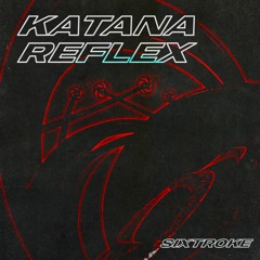 Katana Reflex