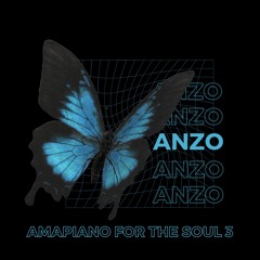 Amapiano for the Soul 3