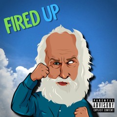 REFINED - Fired Up