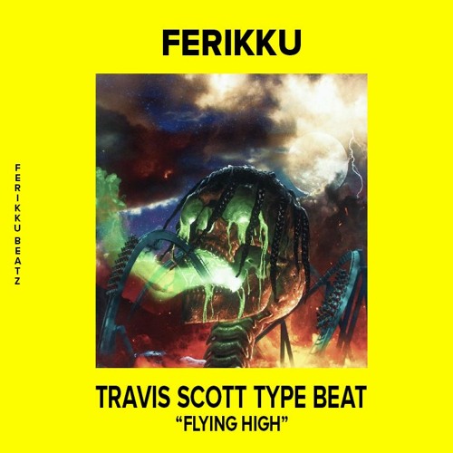[FREE] Travis Scott type beat - "Flying high" | Instrumental de Trap