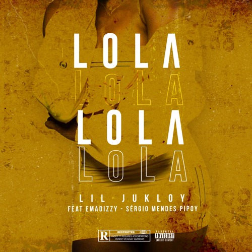 Lola (Feat. Emadizzy & Sérgio Mendes Pipoy)