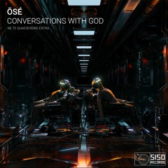 Ōsé - Conversations With God (Ne te quaesiveris extra) [5150013]