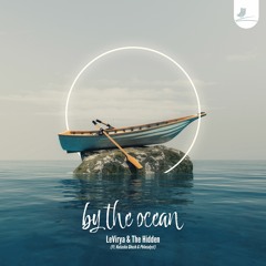 LeVirya & The Hidden - By The Ocean (feat. Phlocalyst & Natasha Ghosh