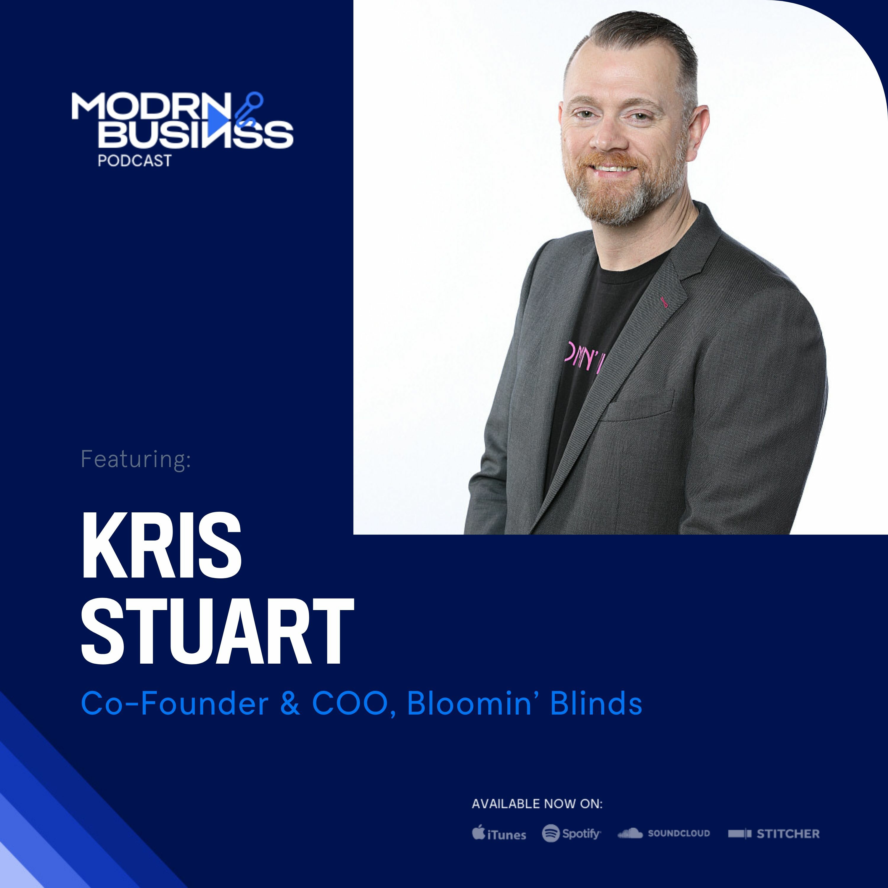 Kris Stuart, COO of Bloomin’ Blinds
