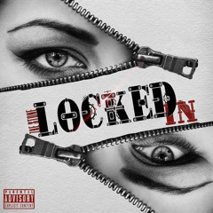 LOCKED IN