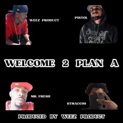 WELCOME 2 PLAN A