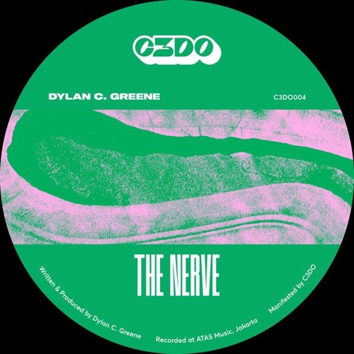 PREMIERE: Dylan C. Greene -The Nerve [C3DO Recordings]