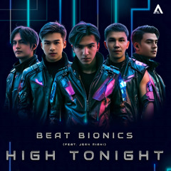 Beat Bionics - High Tonight feat. Jean Riani