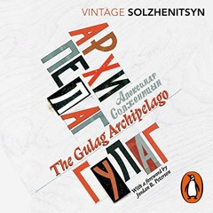 [GET] EPUB 💞 The Gulag Archipelago by  Aleksandr Solzhenitsyn,Jordan B. Peterson,Ign