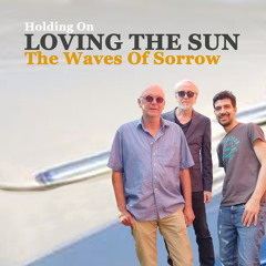 The Waves of Sorrow