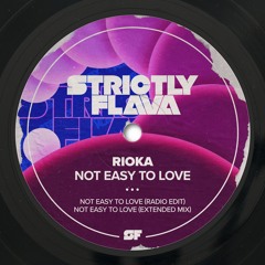 Rioka - Not Easy To Love