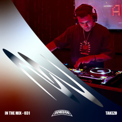 IN THE MIX 031 Ft. TAKEZO