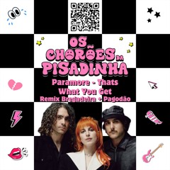 Paramore - Thats What You Get - Remix Bregadeira + Pagodão
