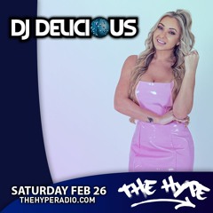 THE HYPE 281 - DJ DELICIOUS guest mix