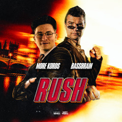 More Kords & Bassbrain - RUSH