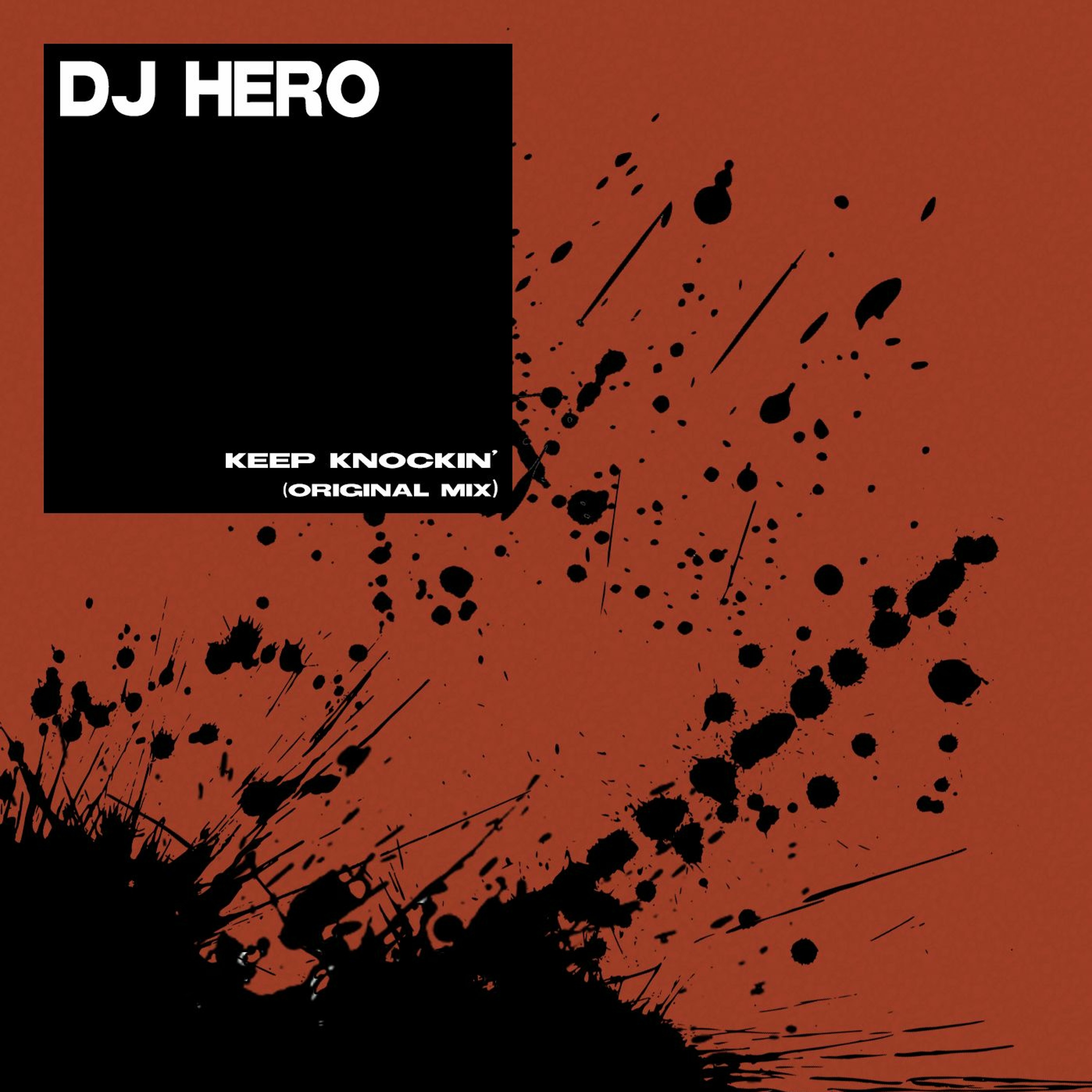 DJ Hero - Keep Knockin' (Original Mix) episode artwork