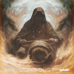 ROBMON & Qlow - Worm Dust