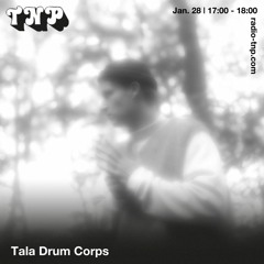Tala Drum Corps @ Radio TNP 28.01.2023