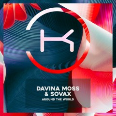 Davina Moss & Sovax -  Around The World