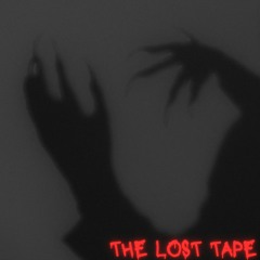 The Lost Tape