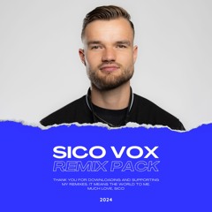 SICO VOX - REMIX PACK - 2024 (22 tracks)