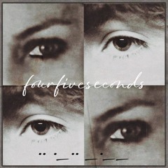 fourfiveseconds
