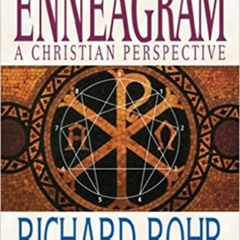 DOWNLOAD EBOOK 📖 The Enneagram: A Christian Perspective by  Richard Rohr &  Andreas