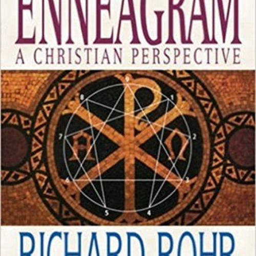 DOWNLOAD EBOOK 📖 The Enneagram: A Christian Perspective by  Richard Rohr &  Andreas