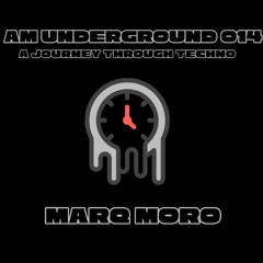 AM Underground 014 Marq Moro
