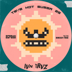 TRVZ HOT SUMMA 25’