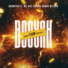 Showtek ft. We Are Loud & Sonny Wilson - Booyah (Daniel Night Remix)