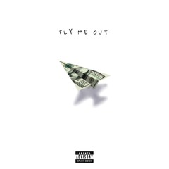 FLY ME OUT (with JAYO)
