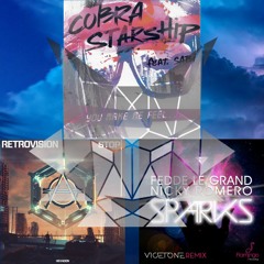 RetroVision & Vicetone Vs. Cobra Starship - Can't Stop Feeling Sparks (LYNX Mashup) FREE DOWNLOAD